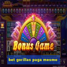 bet gorillas paga mesmo